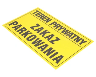 Tablica ostrzegawcza plastikowa żółta TEREN PRYWATNY, ZAKAZ PARKOWANIA 20x33 cm