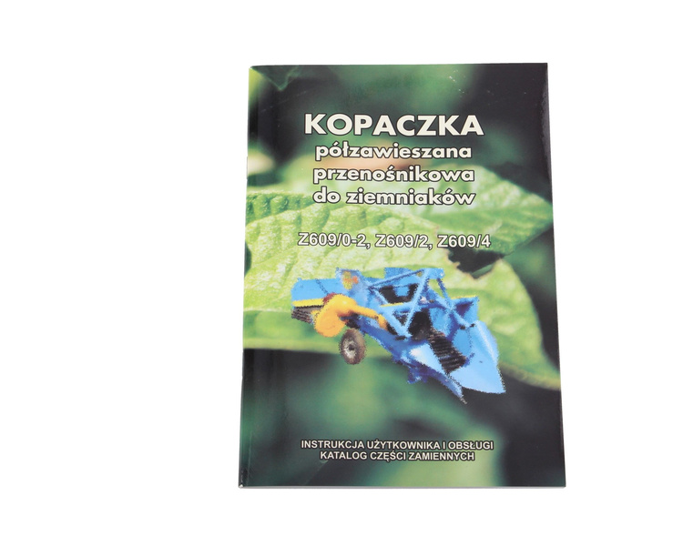 Katalog części kopaczka do ziemniaków Z609/02-2 Z609/2 Z609/4