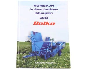 Katalog części kombajn jednorzędowy do ziemniaków Bolko Z543