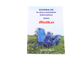 Katalog części kombajn jednorzędowy do ziemniaków Bolko Z543